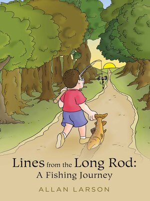 cover image of Lines from the Long Rod: a Fishing Journey